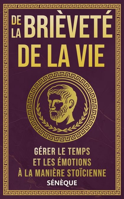 Couverture de « De la brièveté de la vie », de Sénèque