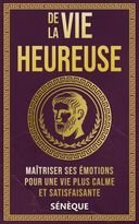 Cover of the French edition “De la vie heureuse”
